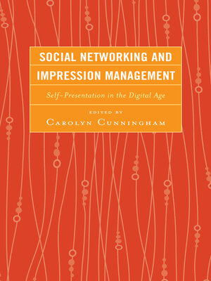 cover image of Social Networking and Impression Management
